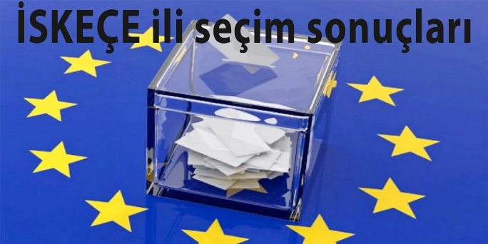 2024 Avrupa Parlamentosu İskeçe ili seçim sonuçları