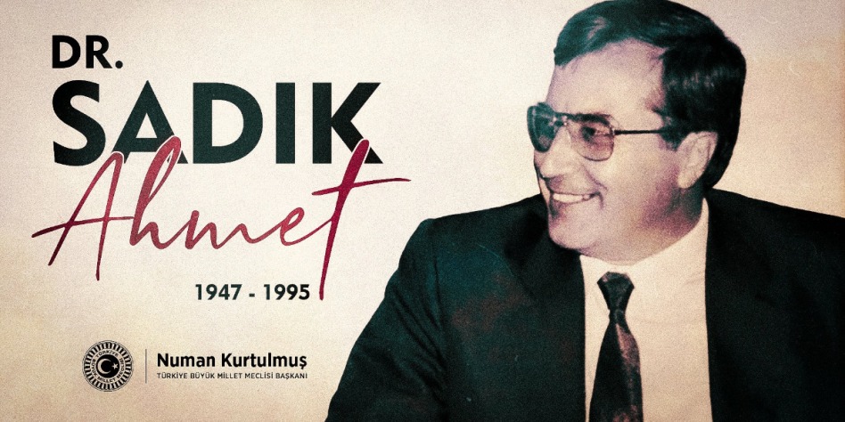 TBMM Başkanı Numan Kurtulmuş, Dr. Sadık Ahmet'i anma mesajı yayınladı