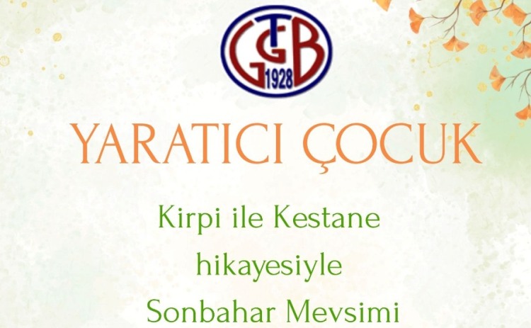 GTGB’de ‘Yaratıcı Çocuk’ etkinlikleri devam ediyor