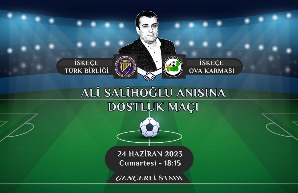 Merhum Ali Salihoğlu anısına dostluk maçı düzenlenecek