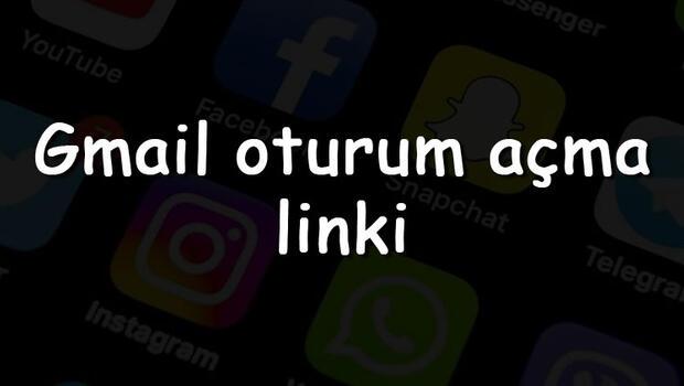 Gmail oturum açma linki 2022 - Gmail giriş yap, login yap ve gelen kutusu aç