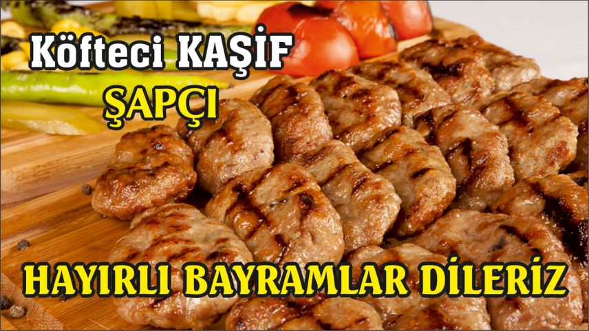 Meşhur Köfteci Kaşif'ten bayram tebriği