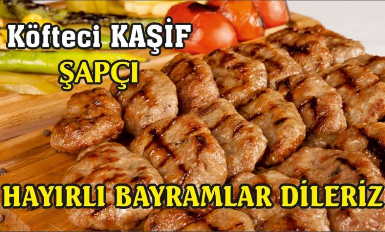 Meşhur Köfteci Kaşif’ten bayram tebriği