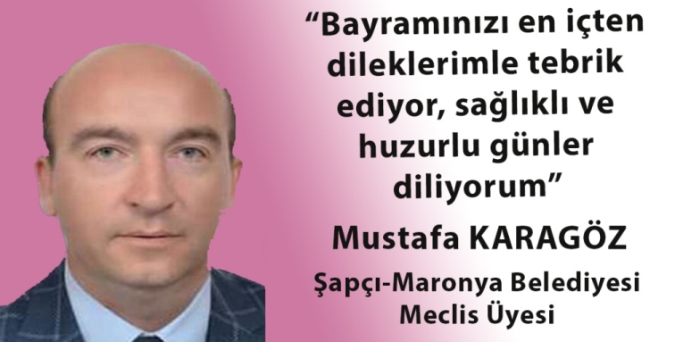 Mustafa Karagöz’den bayram mesajı