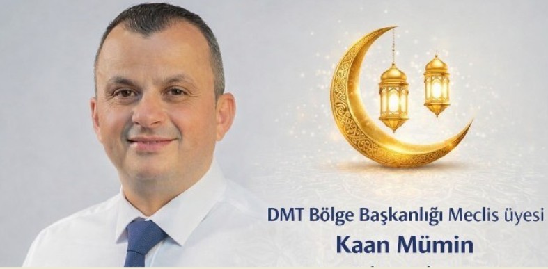 DMT Bölge Başkanlığı Meclis Üyesi Kaan Mümin’den bayram tebriği