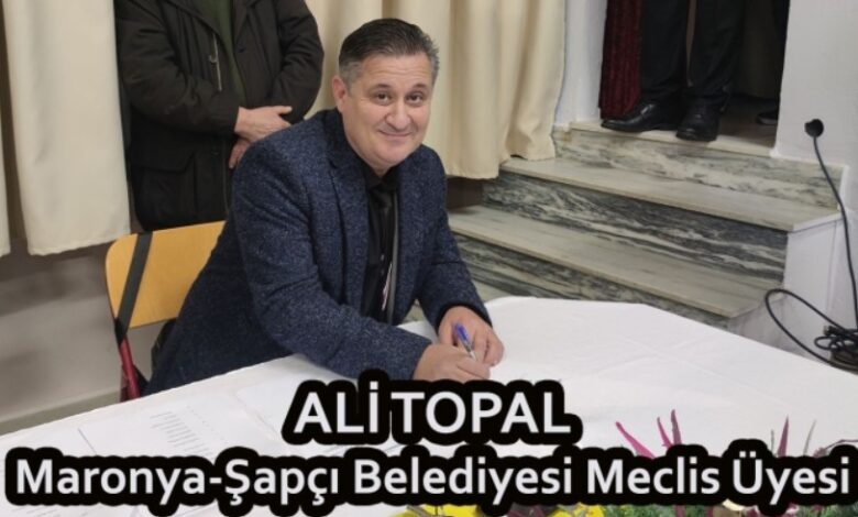 Şapçı-Maronya Belediye Meclis Üyesi Ali Topal’dan bayram tebriği