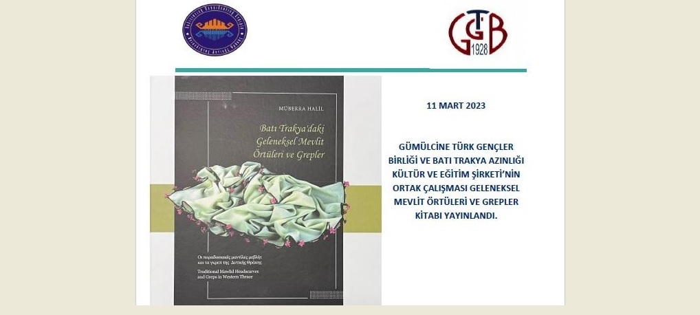 “Batı Trakya’daki Geleneksel Mevlit Örtüleri ve Grepler” kitabı yayımlandı