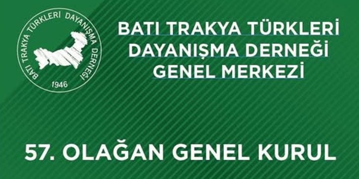 Batı Trakya Türkleri Dayanışma Derneği 57. Olağan Genel Kurulunu gerçekleştirecek