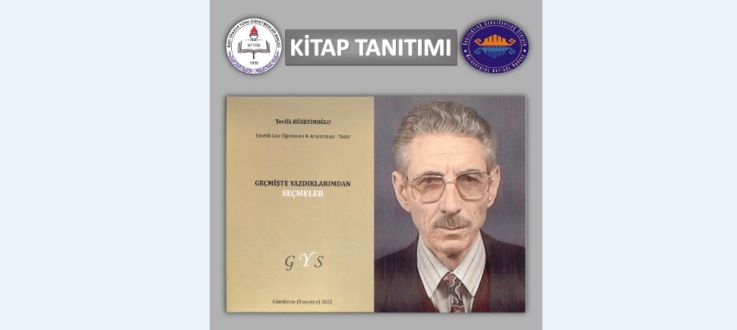 “Geçmişte Yazdıklarımdan Seçmeler” kitap okuyucularıyla buluşmaya hazırlanıyor