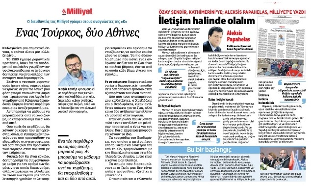 Özay Şendir Kathimerini'ye, Papahelas Milliyet'e yazdı