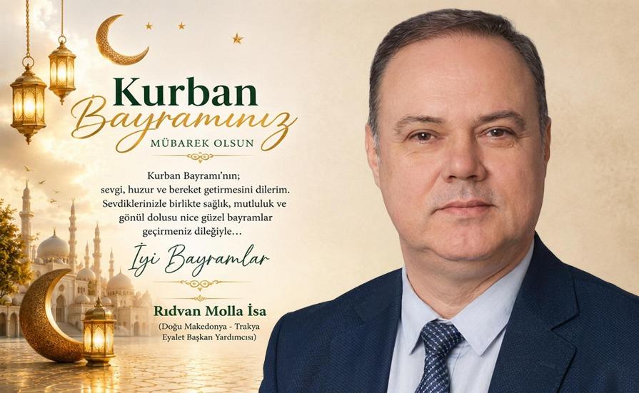 Rıdvan Molla İsa’dan Kurban Bayramı tebriği