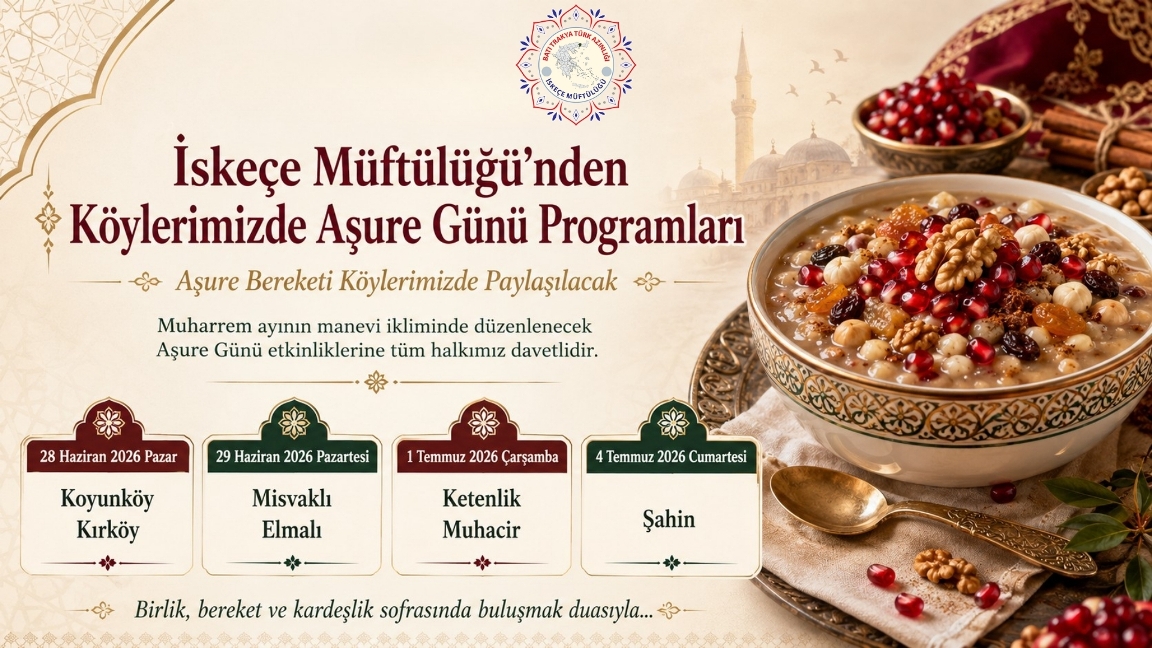 İskeçe Müftülüğü Aşure Günü etkinliklerine davet ediyor