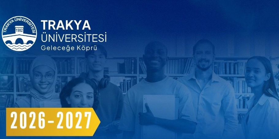 Trakya Üniversitesinde yurt dışından öğrenci başvuruları 29 Haziran'da başlıyor