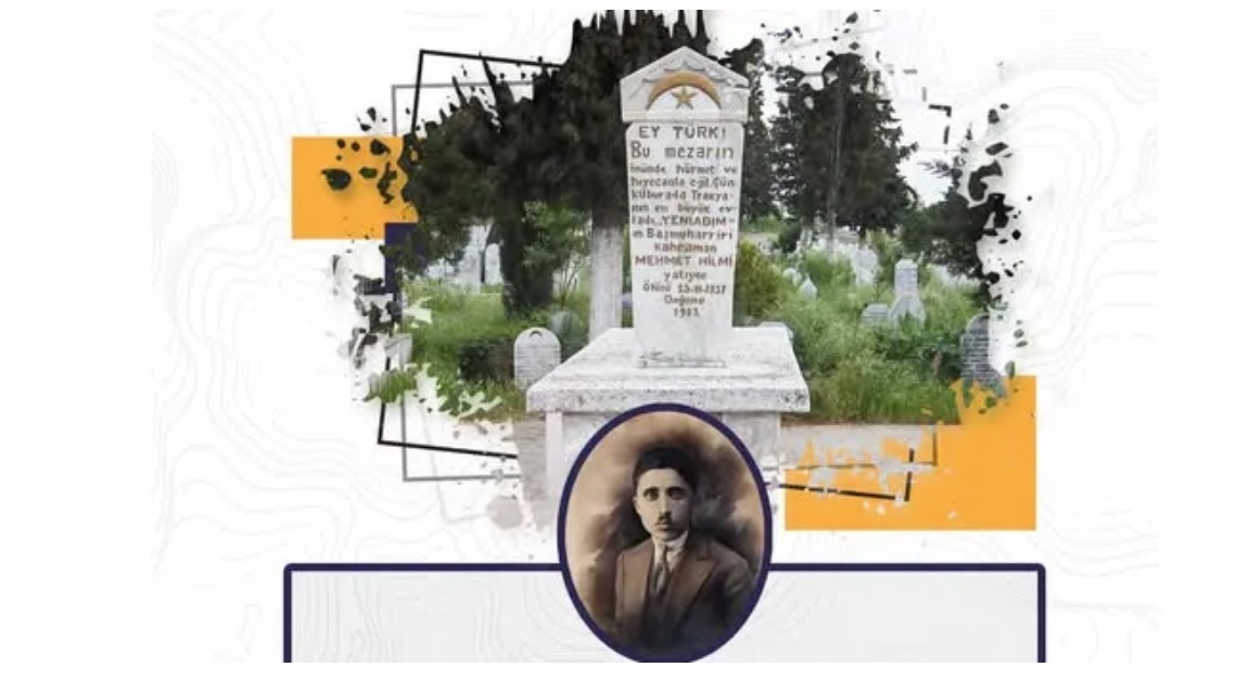 Mehmet Hilmi vefatının 95. yılında kabri başında anılacak